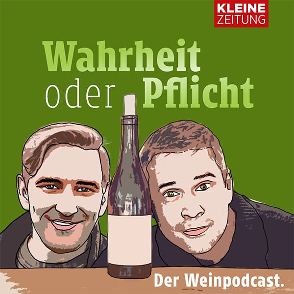 Wein! Wahrheit oder Pflicht – der Weinpodcast der Kleinen Zeitung